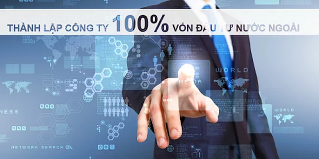 Thủ Tục Thành Lập Công Ty 100% Vốn Nước Ngoài