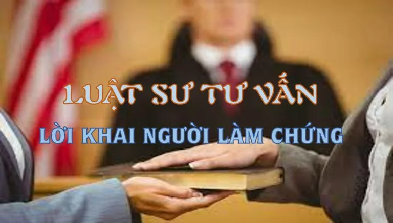 Quy định lấy lời khai của người làm chứng