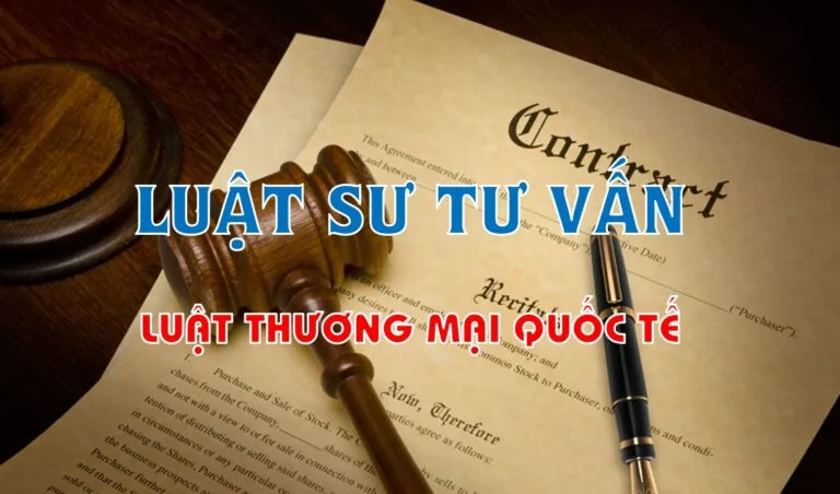 Tư vấn luật thương mại quốc tế