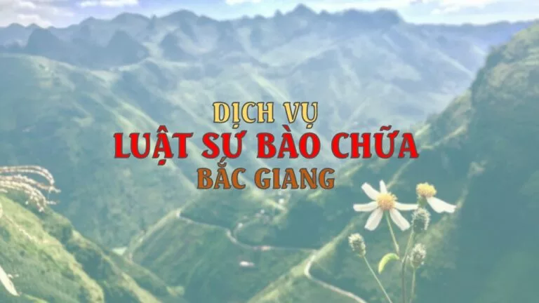 Luật sư bào chữa giỏi tại Bắc Giang