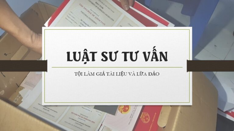 Tội lừa đảo chiếm đoạt tài sản hay làm giả tài liệu của cơ quan, tổ chức?