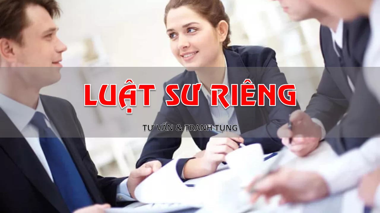 Luật sư riêng: Tất cả những gì bạn cần biết thue luat su rieng