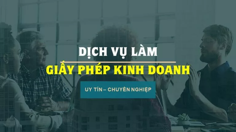 Dịch Vụ Làm Giấy Phép Kinh Doanh: Điều Kiện, Thủ Tục Và Lợi Ích