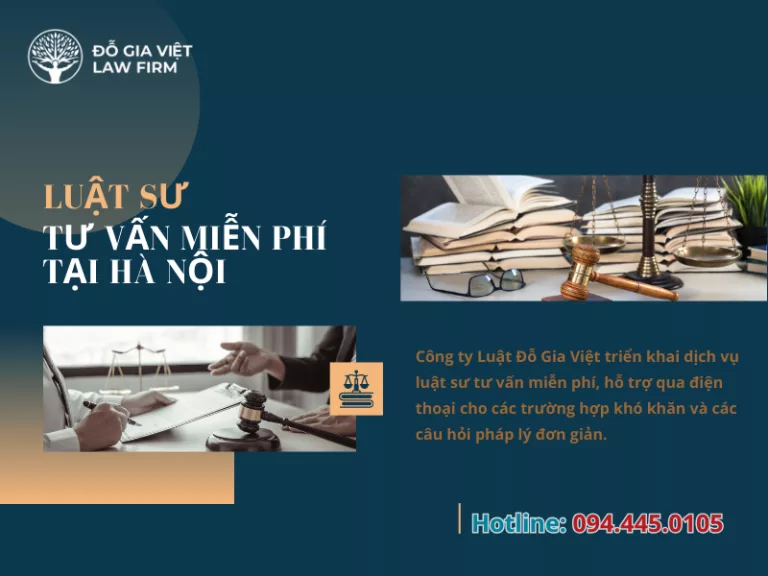 Luật sư tư vấn miễn phí tại Hà Nội từ công ty luật Đỗ Gia Việt