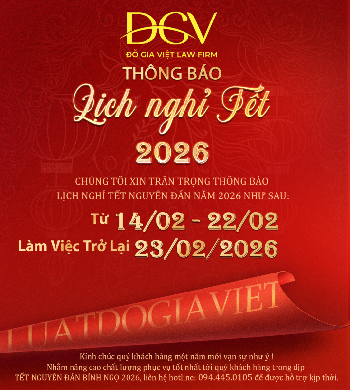 Công ty Luật TNHH Đỗ Gia Việt Thông Báo Lịch Nghỉ Tết Nguyên Đán Bính Ngọ 2026 Công ty Luật TNHH Đỗ Gia Việt Thông Báo Lịch Nghỉ Tết Nguyên Đán Bính Ngọ 2026